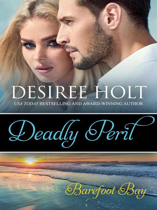 Title details for Deadly Peril by Desiree Holt - Wait list